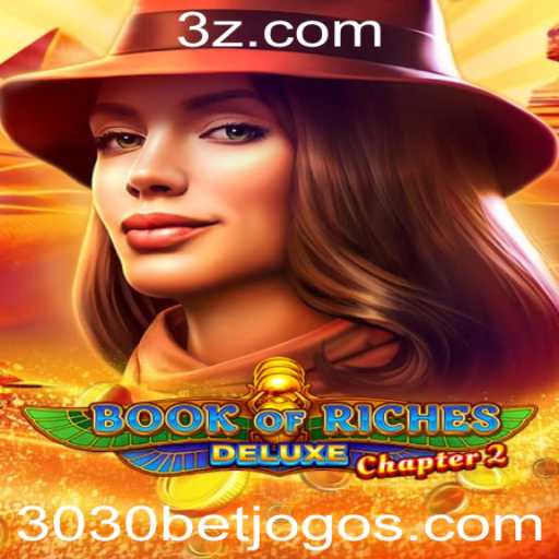 Descubra a Aventura de BookofRichesDeluxeChapter2 no Casino 3030bet