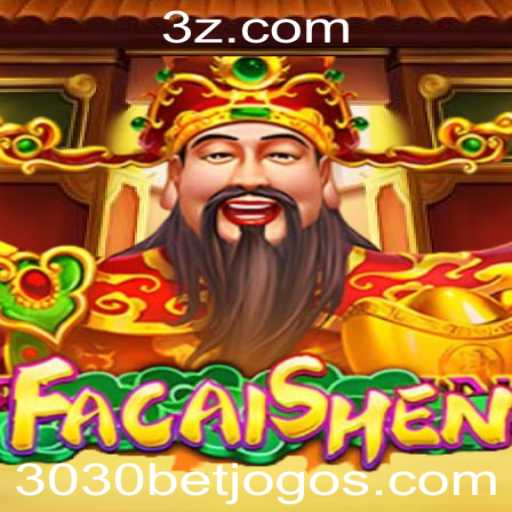 Descubra FaCaiShen: O Emocionante Jogo de Slots na Plataforma 3030bet