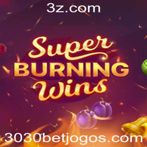 Desvendando SuperBurningWins: Uma experiência surpreendente com 3030bet