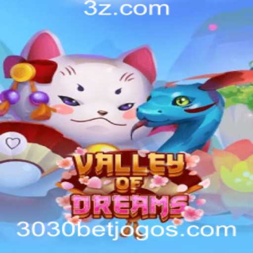 Explorando o Fascinante Mundo de ValleyofDreams e a Inovação com 3030bet